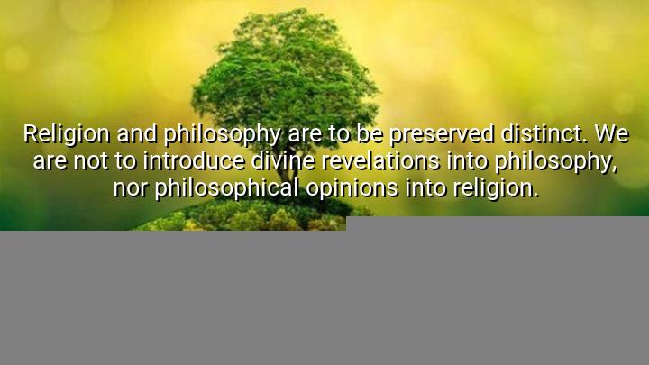 Religion and philosophy are to be